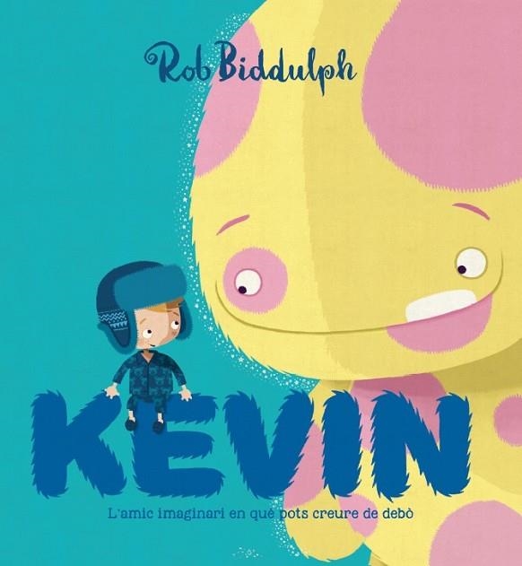 KEVIN | 9788417497002 | BIDDULPH, ROB | Llibreria Drac - Llibreria d'Olot | Comprar llibres en català i castellà online