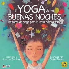 YOGA DE LAS BUENAS NOCHES, EL | 9788417080181 | JORDAN, LAURIE | Llibreria Drac - Llibreria d'Olot | Comprar llibres en català i castellà online