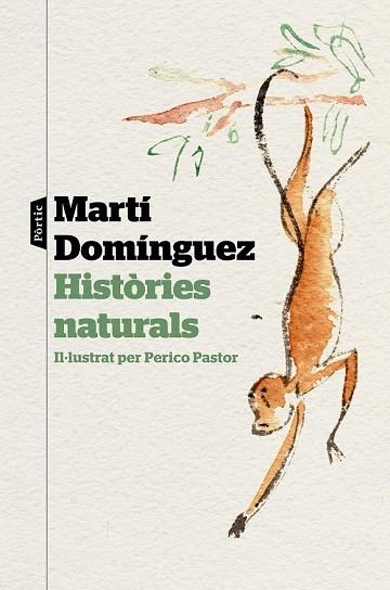 HISTÒRIES NATURALS | 9788498094220 | DOMÍNGUEZ, MARTÍ | Llibreria Drac - Librería de Olot | Comprar libros en catalán y castellano online