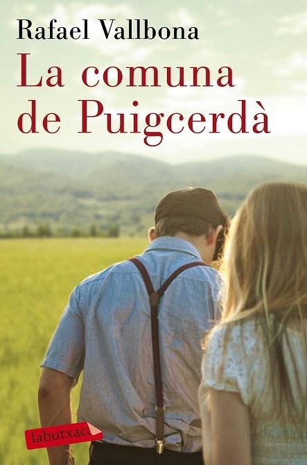 COMUNA DE PUICERDÀ, LA | 9788417420222 | VALLBONA, RAFAEL | Llibreria Drac - Librería de Olot | Comprar libros en catalán y castellano online