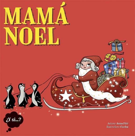 MAMÁ NOEL | 9788424654429 | FITÉ, ANNA; CUCHU (IL·LUSTR.) | Llibreria Drac - Llibreria d'Olot | Comprar llibres en català i castellà online