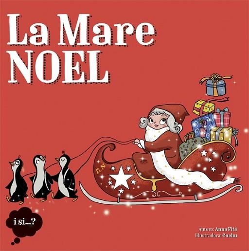 MARE NOEL, LA | 9788424654405 | FITÉ, ANNA; CUCHU (IL·LUSTR.) | Llibreria Drac - Llibreria d'Olot | Comprar llibres en català i castellà online