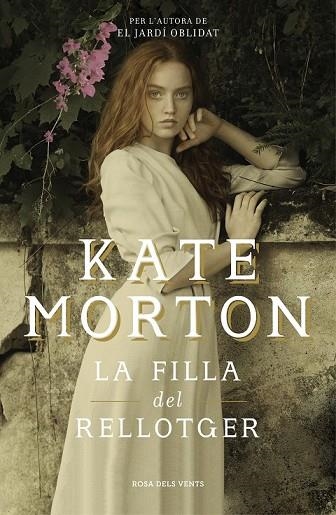 FILLA DEL RELLOTGER, LA | 9788416930982 | MORTON, KATE | Llibreria Drac - Librería de Olot | Comprar libros en catalán y castellano online