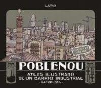 POBLENOU. ATLAS ILUSTRADO DE UN BARRIO INDUSTRIAL | 9788491561439 | CARRIÓN, JORGE | Llibreria Drac - Llibreria d'Olot | Comprar llibres en català i castellà online