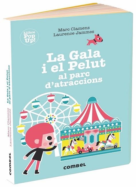 GALA I EL PELUT AL PARC D'ATRACCIONS, LA | 9788491014041 | CLAMENS, MARC; JAMMES, LAURENCE | Llibreria Drac - Llibreria d'Olot | Comprar llibres en català i castellà online