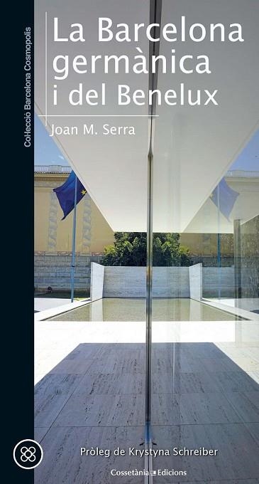 BARCELONA GERMÀNICA I DEL BENELUX, LA | 9788490347423 | SERRA SALA, JOAN MARIA | Llibreria Drac - Llibreria d'Olot | Comprar llibres en català i castellà online