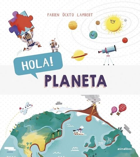 HOLA! PLANETA | 9788416844883 | ÖCKTO LAMBERT, FABIEN | Llibreria Drac - Llibreria d'Olot | Comprar llibres en català i castellà online