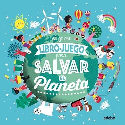 GRAN LIBRO-JUEGO PARA SALVAR EL PLANETA, EL | 9788468336046 | BOUTTIER-GUÉRIVE, GAËLLE | Llibreria Drac - Llibreria d'Olot | Comprar llibres en català i castellà online