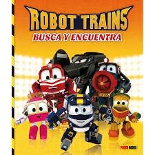 ROBOT TRAINS | 9788491675631 | AA.VV | Llibreria Drac - Librería de Olot | Comprar libros en catalán y castellano online