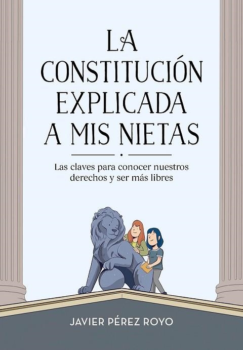 CONSTITUCIÓN EXPLICADA A MI NIETAS, LA | 9788416712922 | PÉREZ ROYO, JAVIER | Llibreria Drac - Llibreria d'Olot | Comprar llibres en català i castellà online