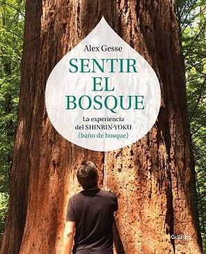 SENTIR EL BOSQUE | 9788417338138 | GESSE, ÁLEX | Llibreria Drac - Llibreria d'Olot | Comprar llibres en català i castellà online