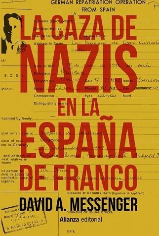 CAZA DE NAZIS EN LA ESPAÑA DE FRANCO, LA | 9788491812883 | MESSENGER, DAVID A. | Llibreria Drac - Llibreria d'Olot | Comprar llibres en català i castellà online