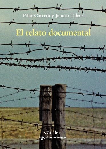 RELATO DOCUMENTAL, EL | 9788437638997 | CARRERA, PILAR; TALENS, JENARO | Llibreria Drac - Llibreria d'Olot | Comprar llibres en català i castellà online