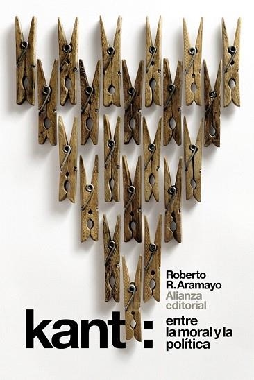 KANT ENTRE LA MORAL Y LA POLÍTICA | 9788491813095 | ARAMAYO, ROBERTO R. | Llibreria Drac - Llibreria d'Olot | Comprar llibres en català i castellà online