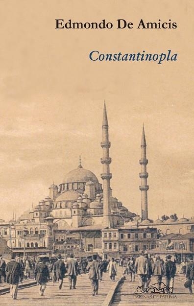 CONSTANTINOPLA | 9788495642929 | DE AMICIS, EDMONDO | Llibreria Drac - Llibreria d'Olot | Comprar llibres en català i castellà online