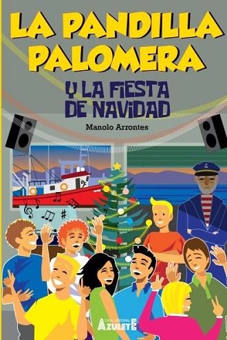 PANDILLA PALOMERA Y LA FIESTA DE NAVIDAD, LA | 9788417368890 | ARRONTES, MANUEL | Llibreria Drac - Llibreria d'Olot | Comprar llibres en català i castellà online