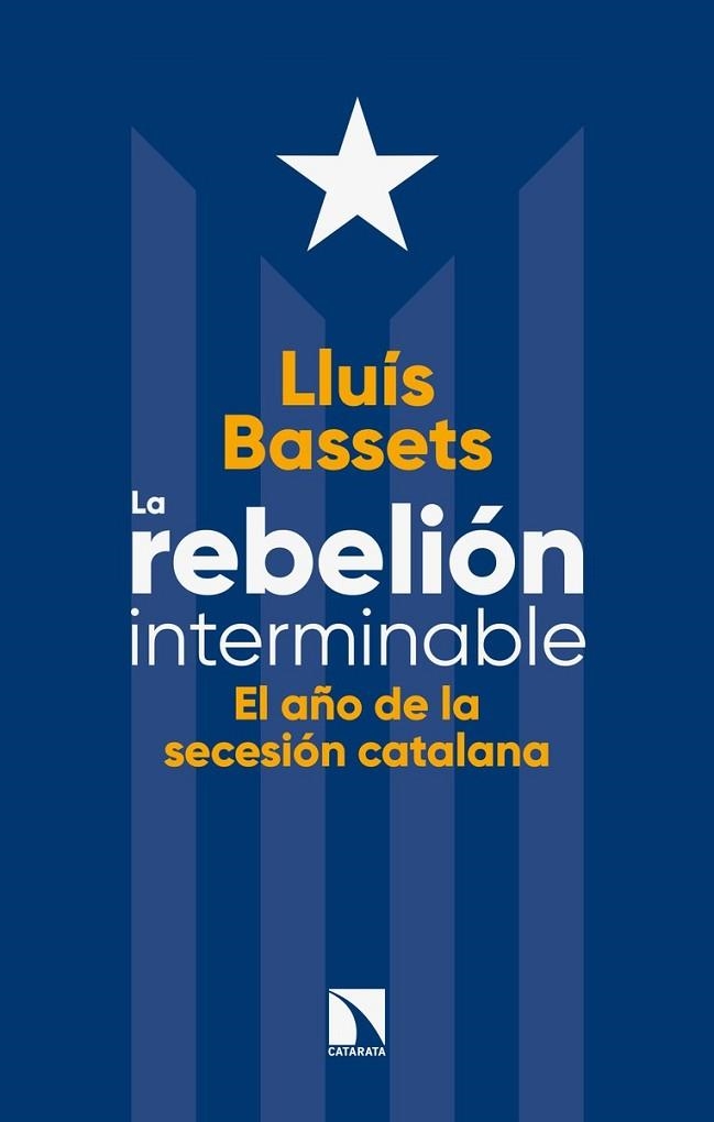 REBELIÓN INTERMINABLE, LA | 9788490975596 | BASSETS, LLUÍS | Llibreria Drac - Llibreria d'Olot | Comprar llibres en català i castellà online