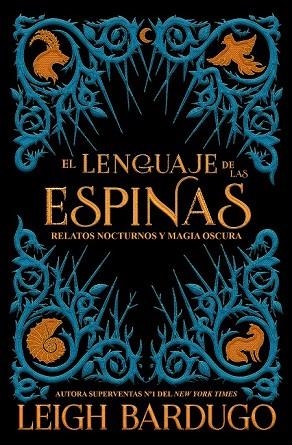 LENGUAJE DE LAS ESPINAS, EL | 9788417390600 | BARDUGO, LEIGH | Llibreria Drac - Llibreria d'Olot | Comprar llibres en català i castellà online