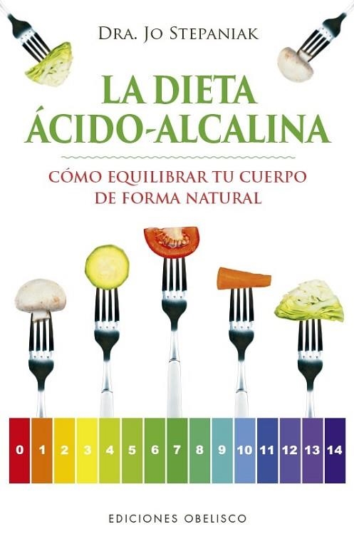 DIETA ÁCIDO-ALCALINA, LA | 9788491113980 | STEPANIAK, JO | Llibreria Drac - Llibreria d'Olot | Comprar llibres en català i castellà online