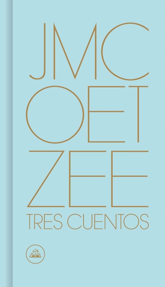 TRES CUENTOS | 9788439734192 | COETZEE, J.M. | Llibreria Drac - Llibreria d'Olot | Comprar llibres en català i castellà online