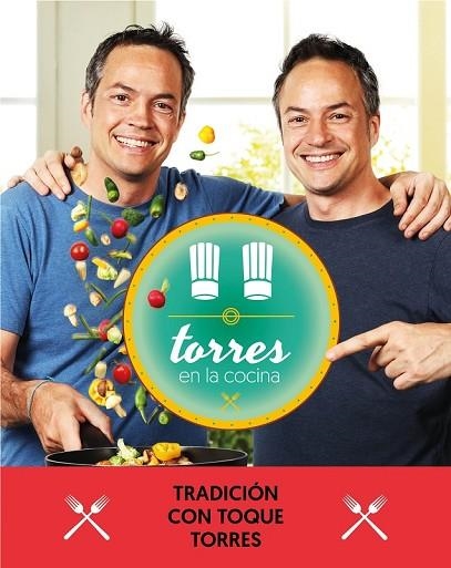 TORRES EN LA COCINA 3 | 9788401021374 | TORRES, SERGIO; TORRES, JAVIER | Llibreria Drac - Librería de Olot | Comprar libros en catalán y castellano online