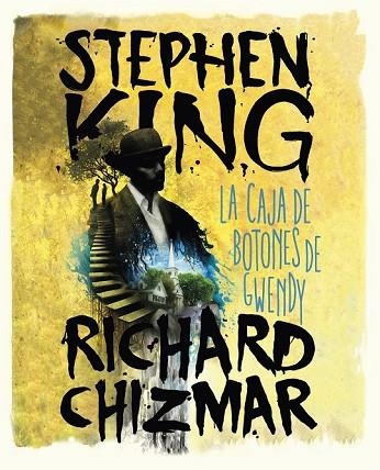 CAJA DE BOTONES DE GWENDY, LA | 9788491292418 | KING,STEPHEN; CHIZMAR, RICHARD | Llibreria Drac - Llibreria d'Olot | Comprar llibres en català i castellà online