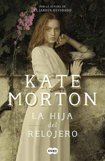 HIJA DEL RELOJERO, LA | 9788491292166 | MORTON, KATE | Llibreria Drac - Llibreria d'Olot | Comprar llibres en català i castellà online