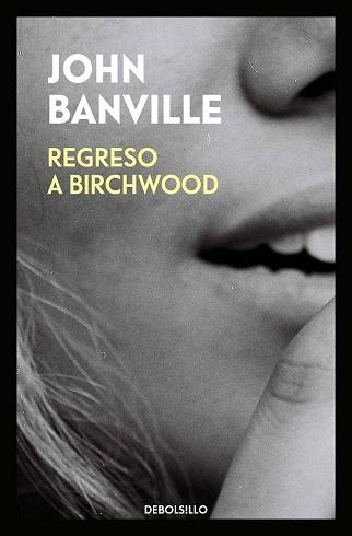 REGRESO A BIRCHWOOD | 9788466344531 | BANVILLE, JOHN | Llibreria Drac - Librería de Olot | Comprar libros en catalán y castellano online