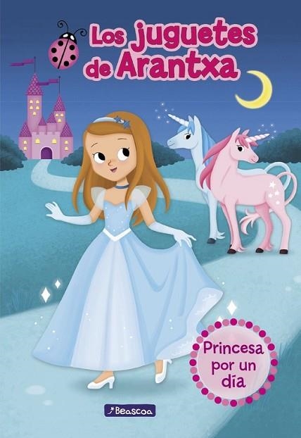 JUGUETES DE ARANTXA: PRINCESA POR UN DIA | 9788448851309 | PARREÑO, ARANTXA; SANCHEZ, M. JOSE; MARTINEZ, EMMA | Llibreria Drac - Llibreria d'Olot | Comprar llibres en català i castellà online