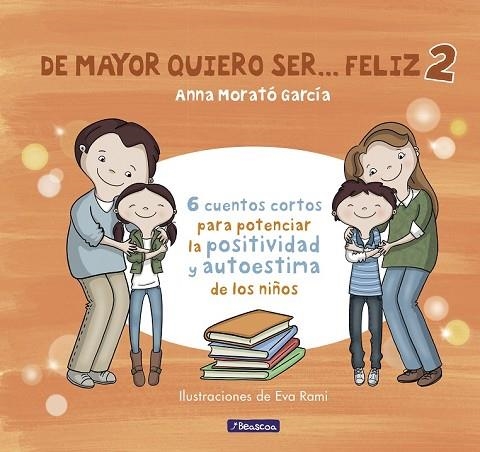 DE MAYOR QUIERO SER... FELIZ 2 | 9788448852016 | MORATO, ANNA | Llibreria Drac - Llibreria d'Olot | Comprar llibres en català i castellà online