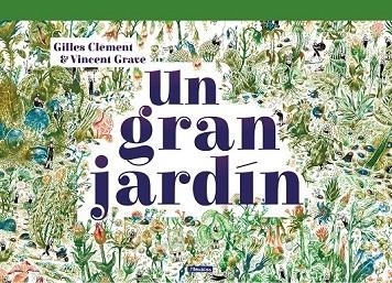 GRAN JARDIN, UN | 9788448851958 | GILLES, CLEMENT; GRAVE, VINCENT | Llibreria Drac - Llibreria d'Olot | Comprar llibres en català i castellà online