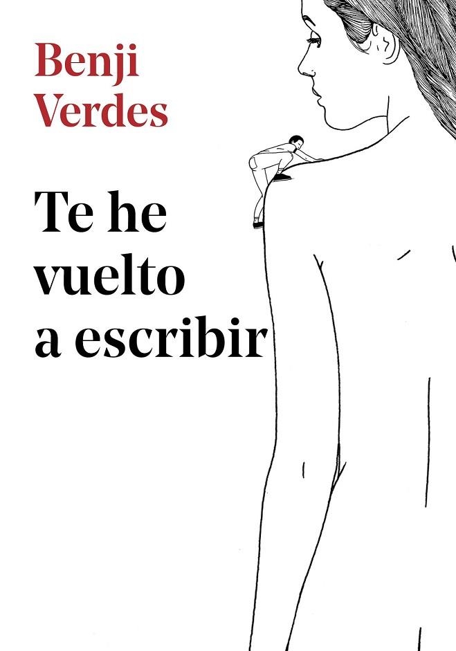 TE HE VUELTO A ESCRIBIR | 9788417460389 | VERDES, BENJI | Llibreria Drac - Llibreria d'Olot | Comprar llibres en català i castellà online