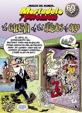 GALLINA DE LOS HUEVOS DE ORO, LA (MAGOS HUMOR MORTADELO 196) | 9788402421586 | IBAÑEZ, FRANCISCO | Llibreria Drac - Llibreria d'Olot | Comprar llibres en català i castellà online