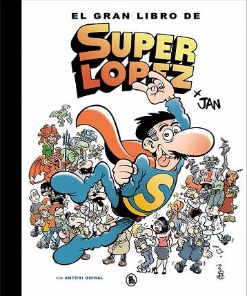 GRAN LIBRO DE SUPERLOPEZ, EL | 9788402421609 | JAN | Llibreria Drac - Llibreria d'Olot | Comprar llibres en català i castellà online