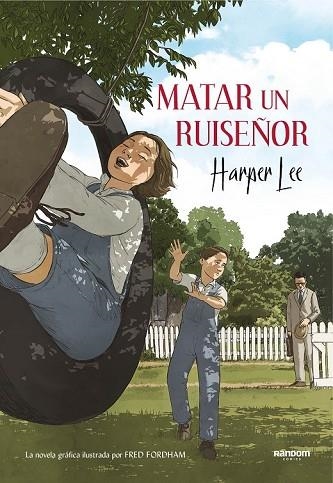 MATAR A UN RUISEÑOR (NOVELA GRAFICA) | 9788417247201 | LEE, HARPER | Llibreria Drac - Llibreria d'Olot | Comprar llibres en català i castellà online