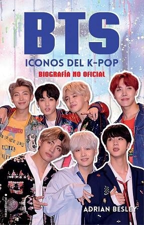 BTS. ICONOS DEL K-POP | 9788417305512 | BESLEY, ADRIAN | Llibreria Drac - Llibreria d'Olot | Comprar llibres en català i castellà online