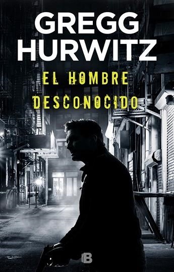 HOMBRE DESCONOCIDO, EL | 9788466664509 | HURWITZ, GREGG | Llibreria Drac - Llibreria d'Olot | Comprar llibres en català i castellà online