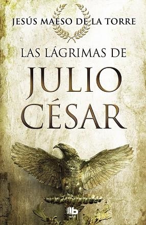 LAGRIMAS DE JULIO CESAR, LAS | 9788490707098 | MAESO DE LA TORRE, JESUS | Llibreria Drac - Librería de Olot | Comprar libros en catalán y castellano online