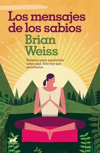 MENSAJES DE LOS SABIOS, LOS | 9788416076635 | WEISS, BRIAN | Llibreria Drac - Librería de Olot | Comprar libros en catalán y castellano online