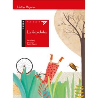 BICICLETA, LA (ALA DELTA 19 LLETRA LLIGADA) | 9788447937653 | BALAJ, ANCA | Llibreria Drac - Librería de Olot | Comprar libros en catalán y castellano online