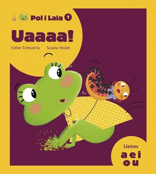 UAAAA (POL I LAIA 1) | 9788447935789 | ECHEVARRÍA, ESTHER | Llibreria Drac - Llibreria d'Olot | Comprar llibres en català i castellà online