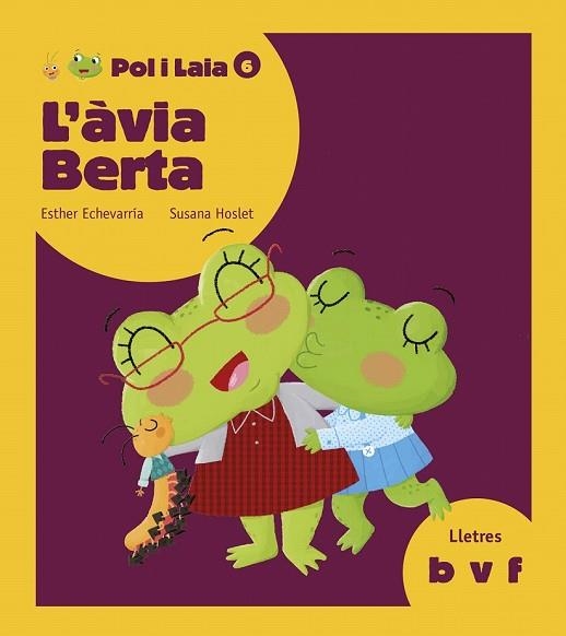 ÀVIA BERTA, L' (POL I LAIA 6) | 9788447935833 | ECHEVARRÍA, ESTHER | Llibreria Drac - Llibreria d'Olot | Comprar llibres en català i castellà online