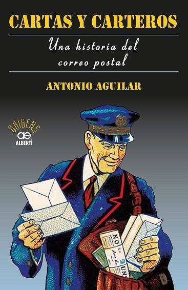 CARTAS Y CARTEROS. UNA HISTORIA DEL CORREO POSTAL | 9788472461673 | AGUILAR, ANTONIO | Llibreria Drac - Llibreria d'Olot | Comprar llibres en català i castellà online