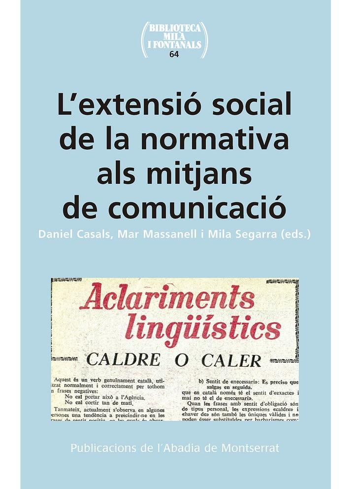 EXTENSIÓ SOCIAL DE LA NORMATIVA ALS MITJANS DE COMUNICACIÓ, L' | 9788491910190 | CASALS, DANIEL; MASSANELL, MAR; I ALTRES | Llibreria Drac - Llibreria d'Olot | Comprar llibres en català i castellà online