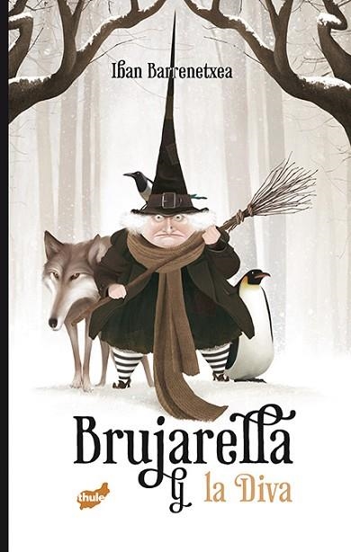 BRUJARELLA Y LA DIVA | 9788416817368 | BARRENETXEA, IBAN | Llibreria Drac - Librería de Olot | Comprar libros en catalán y castellano online