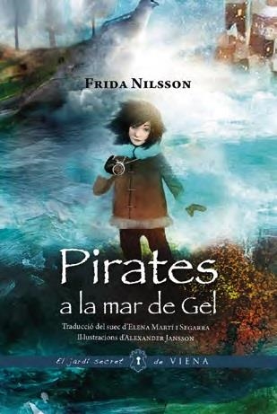 PIRATES A LA MAR DE GEL | 9788494906633 | NILSSON, FRIDA; JANSSON, ALEXANDER | Llibreria Drac - Llibreria d'Olot | Comprar llibres en català i castellà online