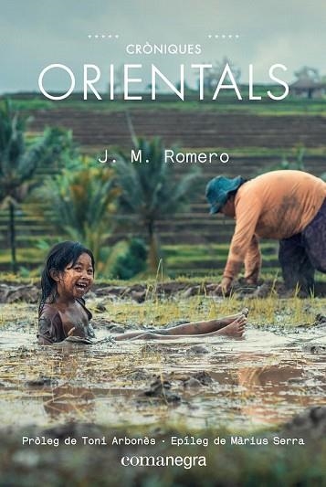 CRÒNIQUES ORIENTALS | 9788417188672 | ROMERO, JOSEP MARIA | Llibreria Drac - Llibreria d'Olot | Comprar llibres en català i castellà online