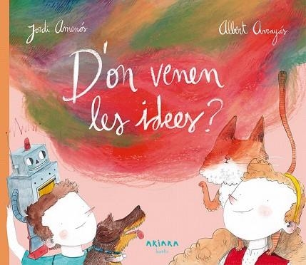 D'ON VENEN LES IDEES | 9788417440176 | AMENÓS, JORDI | Llibreria Drac - Llibreria d'Olot | Comprar llibres en català i castellà online