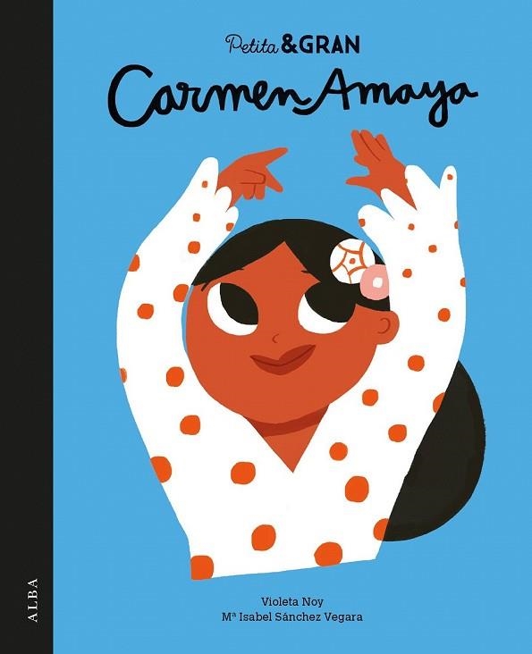 PETITA & GRAN CARMEN AMAYA | 9788490654989 | SÁNCHEZ, Mª ISABEL | Llibreria Drac - Llibreria d'Olot | Comprar llibres en català i castellà online