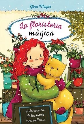 A LA RECERCA DE LES BAIES MERAVELLOSES (LA FLORISTERIA MAGICA 4) | 9788468338545 | MAYER, GINA | Llibreria Drac - Llibreria d'Olot | Comprar llibres en català i castellà online